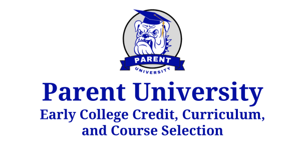 Parent University: Early College Credit, Curriculum, Course Selection- October 7 Featured Photo