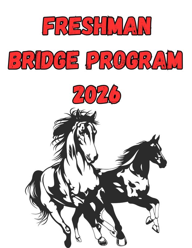 Poster reading "Freshman Bridge Program 2026" with two horse galloping under.