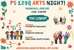 PS 129Q Arts Family Night flyer