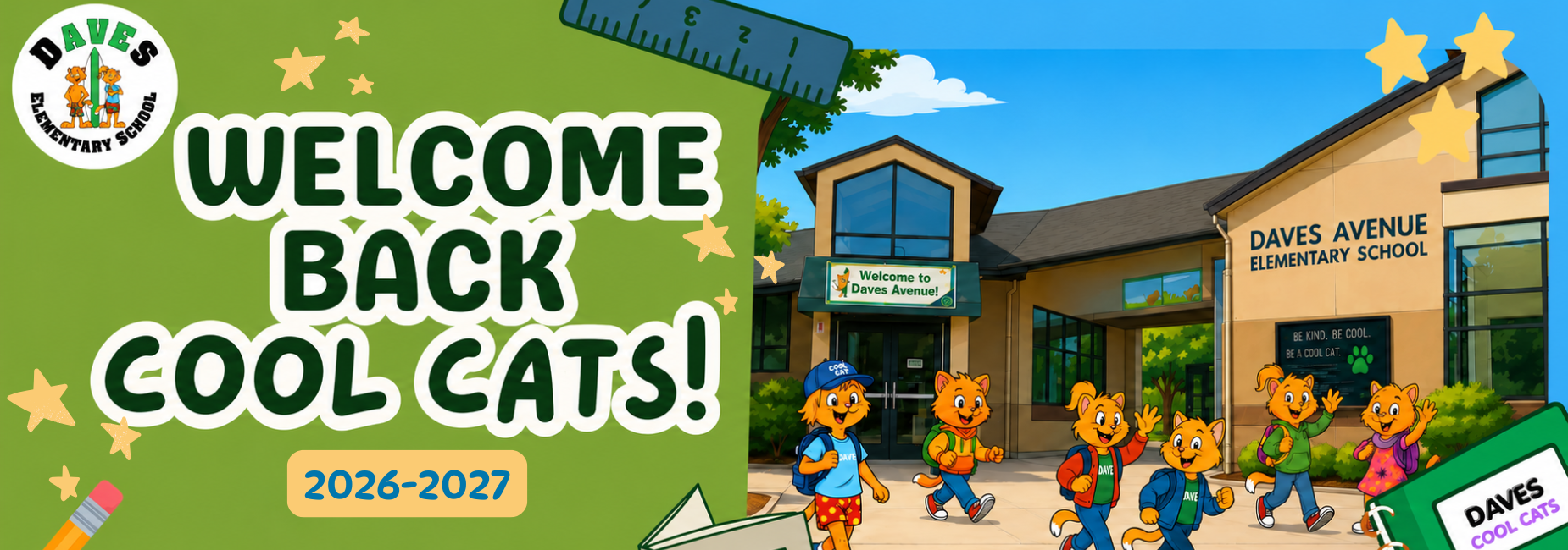 Daves Avenue Elementary School&rsquo;s &ldquo;Welcome Back Cool Cats!&rdquo; banner featuring the school logo, cheerful Cool Cat mascots wearing backpacks and walking in front of the school, surrounded by colorful school supplies and a bright green and blue background.