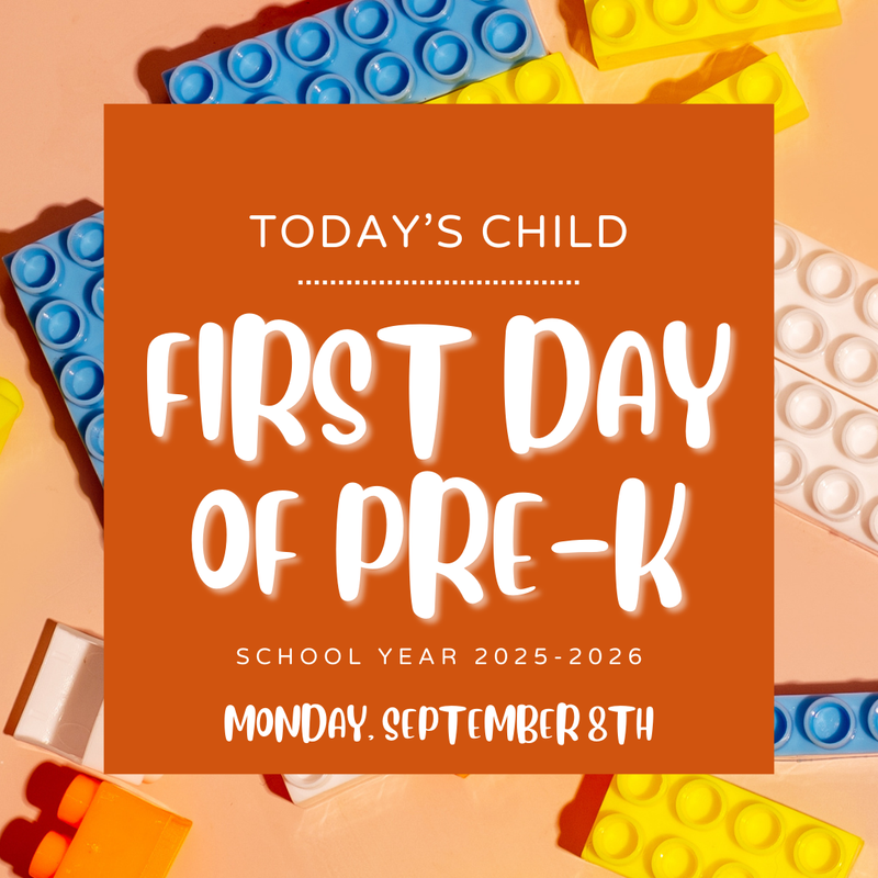 Reads Today's Child First Day of Pre-K 2025-2026 School Year Monday September 8th
