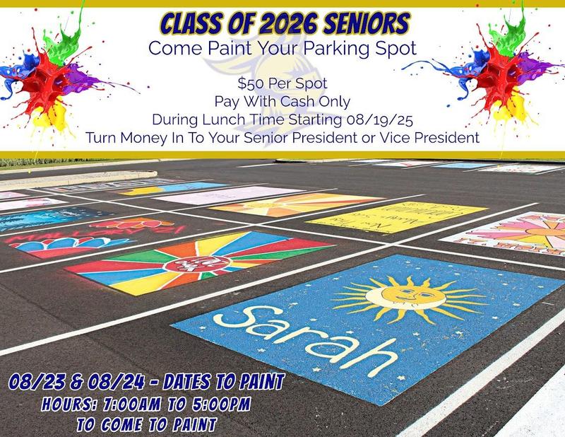 Class of 2026 Seniors!!!! Get ready to paint your parking spot!