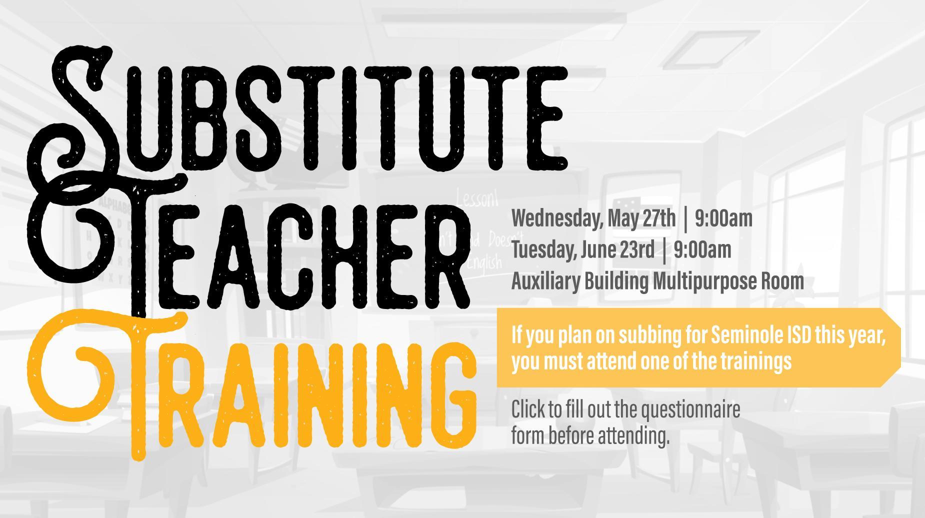 Substitute Trainings: May 27th & June 23rd at 9:00am