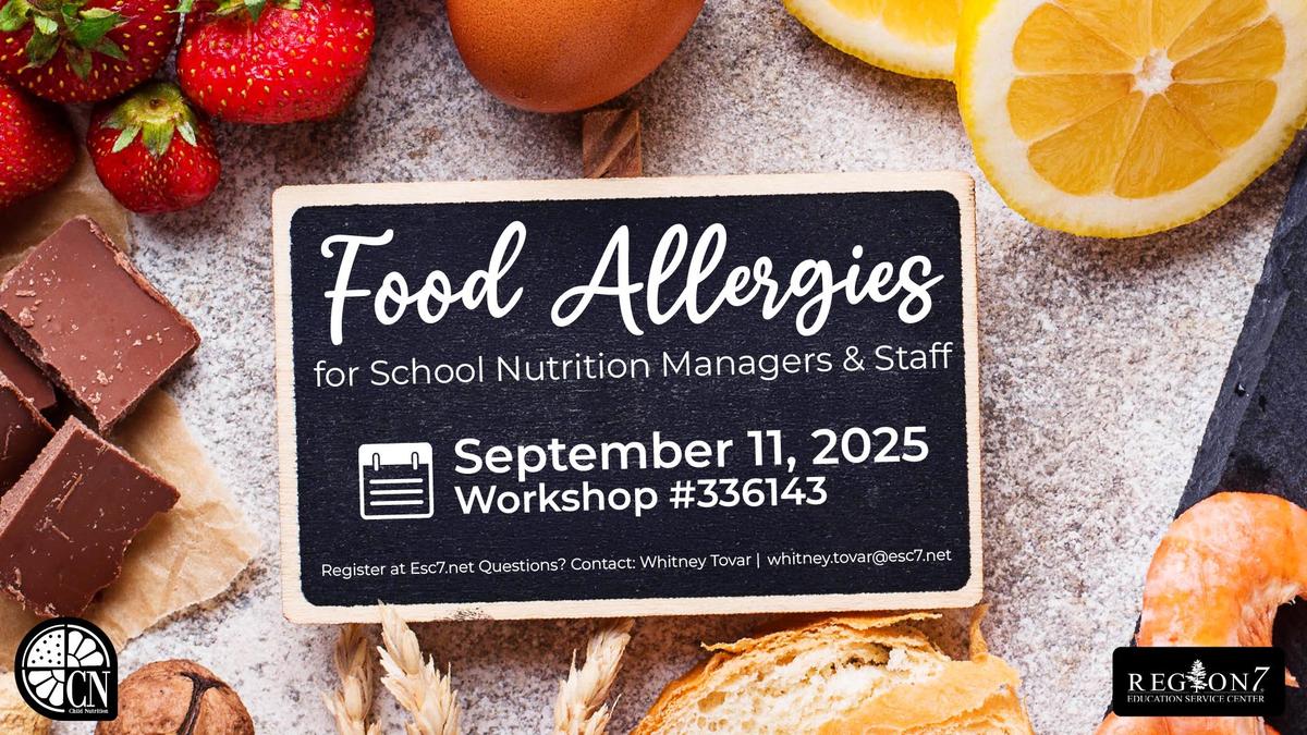 Food Allergies for School Nutrition Managers and Staff