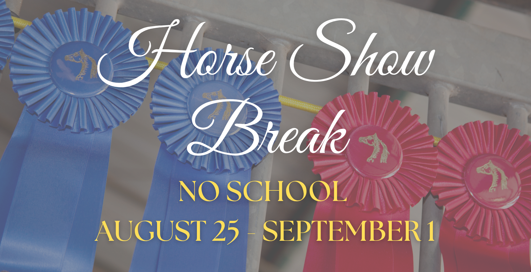 No School for Horse Show Break