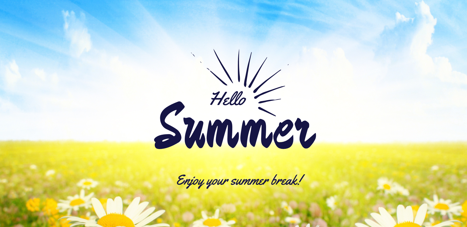 Summer Break