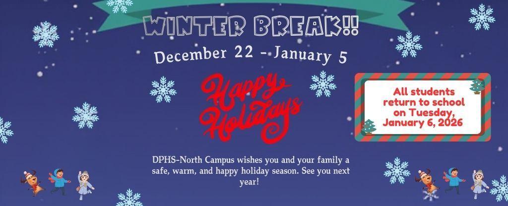 Festive winter break announcement with snowflakes and holiday messages.