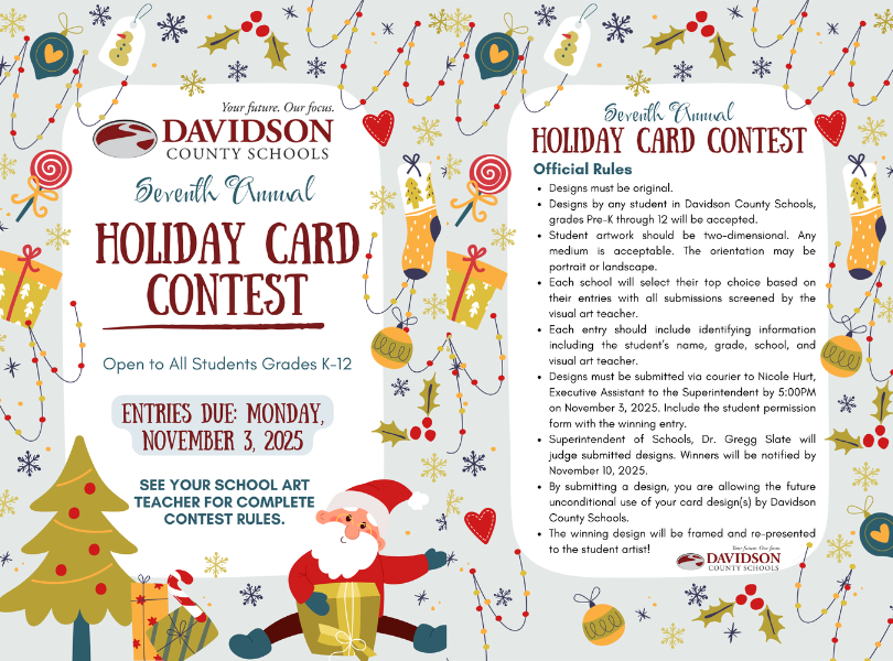 It’s time for the 7th Annual DCS Holiday Card Contest! All Pre-K–12 students can enter—one finalist from each level will be selected, and Dr. Slate will choose the overall winner for the official DCS holiday card. Entries due Nov. 3, 2025. See your school's art teacher for more details.