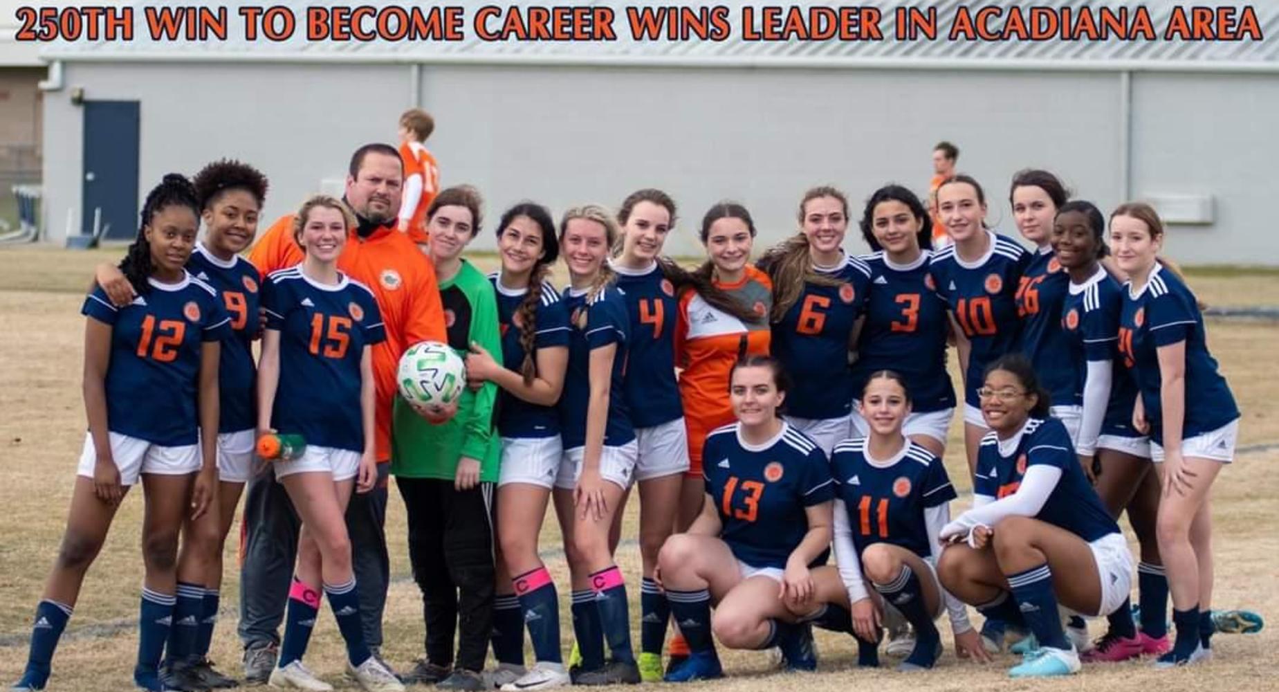 BCHS Girls Soccer Team 250 Win to became Career Wins Leader in Acadiana Area