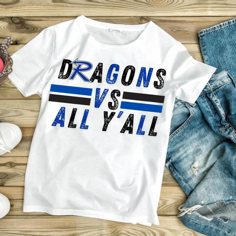 Dragons VS All Y'all Fundraiser Shirt