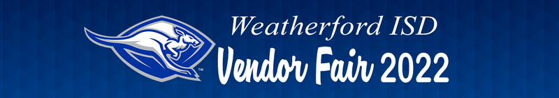 Weatherford ISD Announces the 2022 Vendor Fair