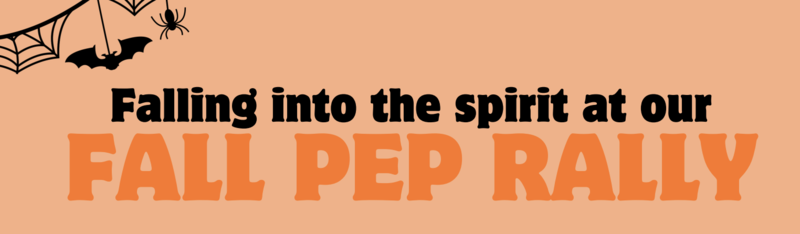 Falling into the Spirit at our Fall Pep Rally - Friday, October 24th