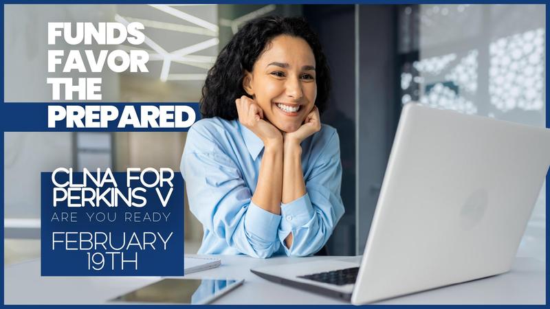 Smiling woman at a laptop with text promoting CLNA for Perkins V workshop on February 19th