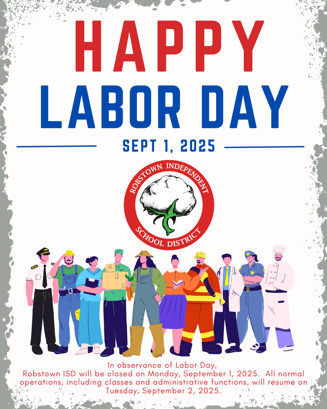 Robstown ISD to Close September 1 in Observance of Labor Day