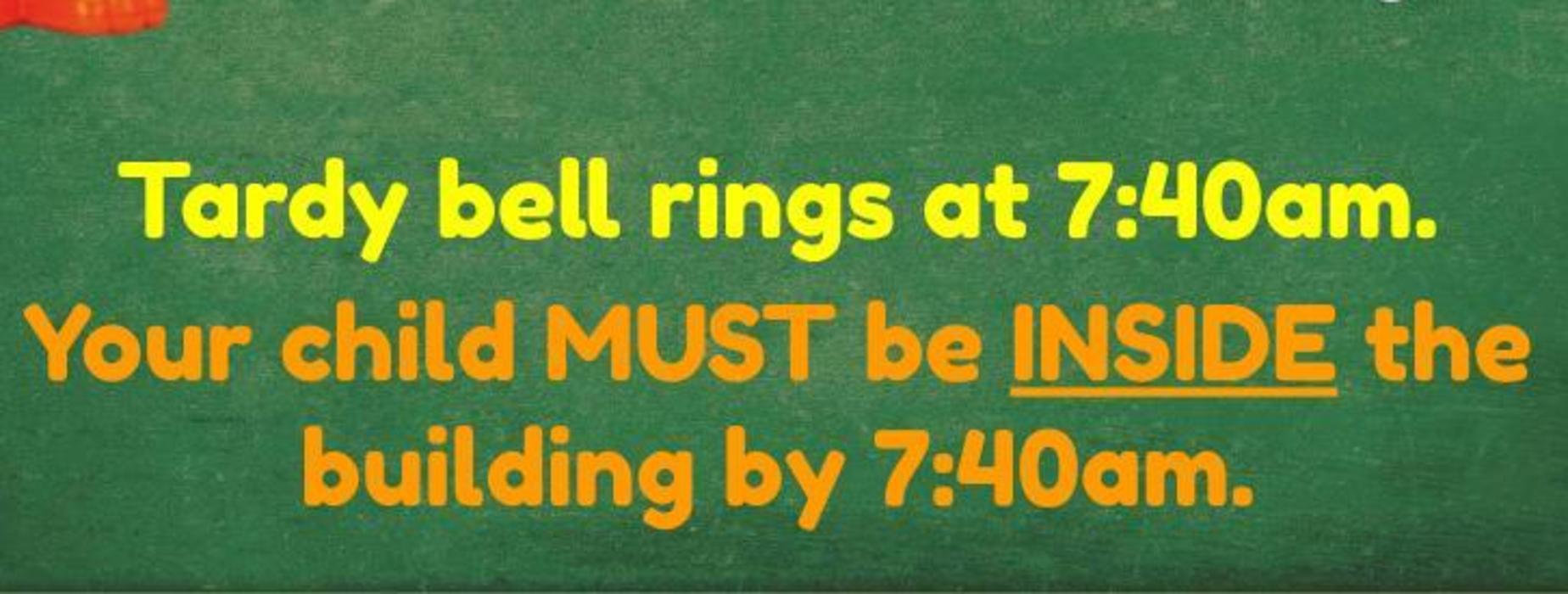tardy bell rings at 7:40am
