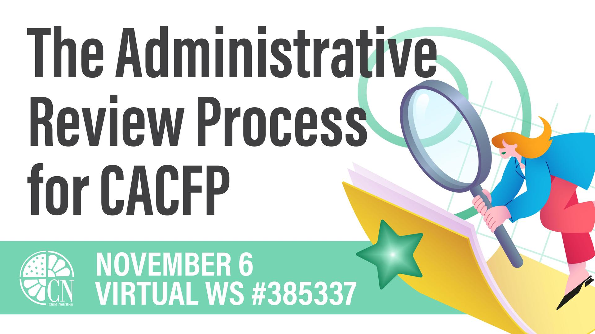 Administrative Review Process for CACFP