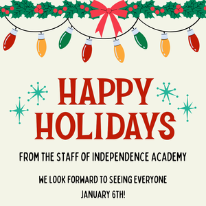 Happy holidays from the Independence Academy staff.