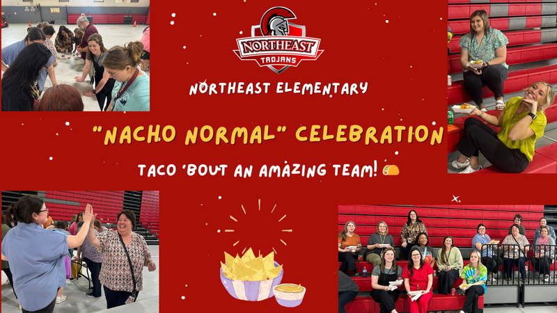 Northeast Elementary Nacho Normal Celebration Graphic