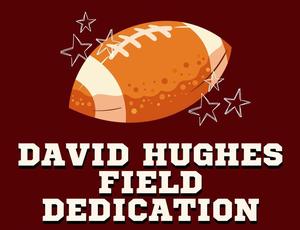 David Hughes Field Dedication