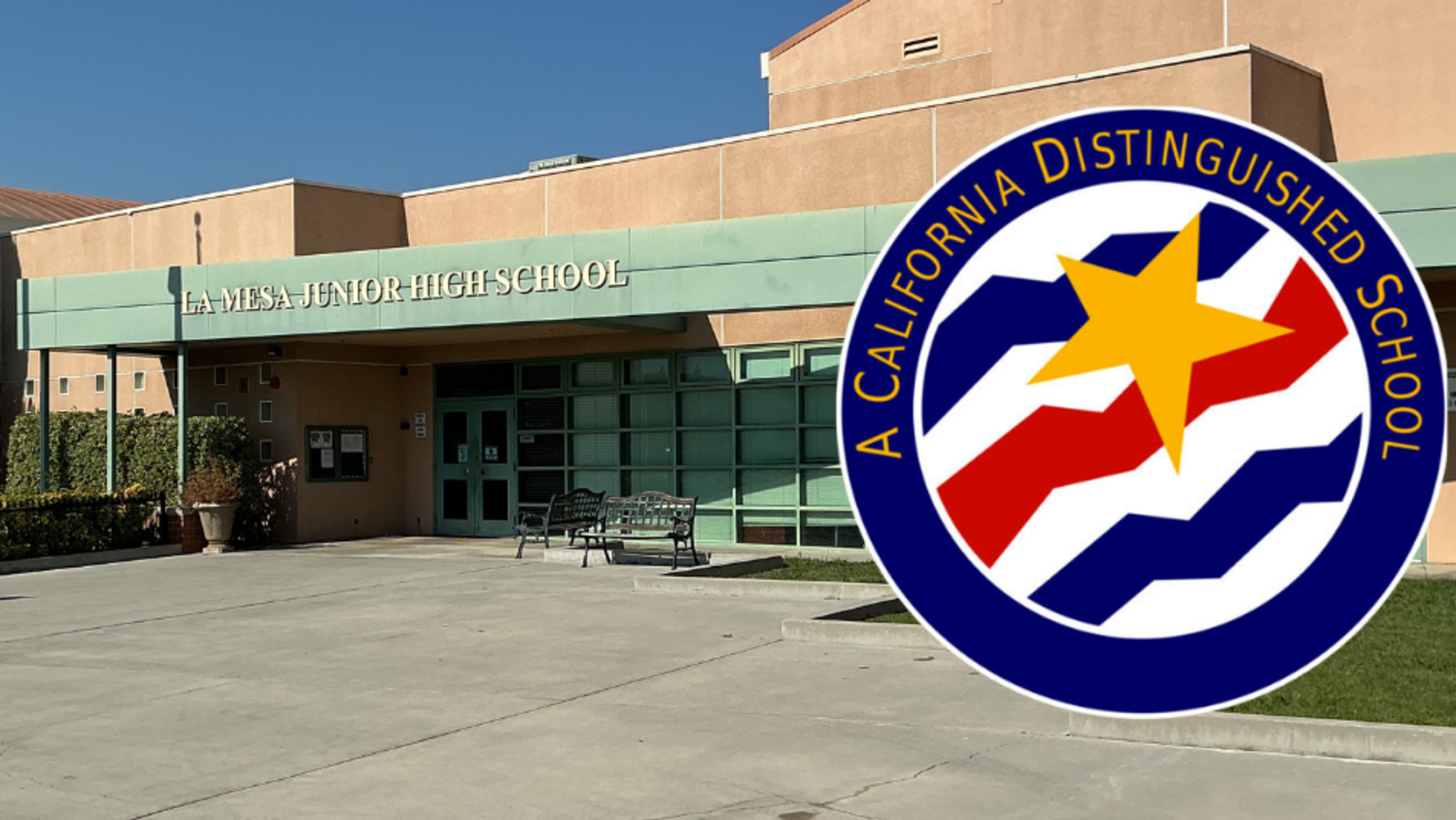 Front of La Mesa JHS with the CA Distinguished School badge