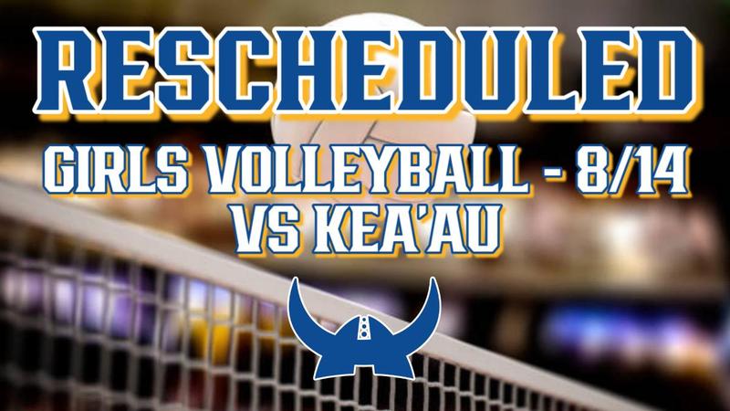8/14/2026 Girls Volleyball vs Kea'au Match Rescheduled Due to Weather Featured Photo