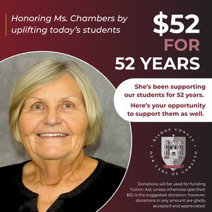 Donate $52 to celebrate Ms. Chambers' 52 Years of teaching at Bishop Conaty