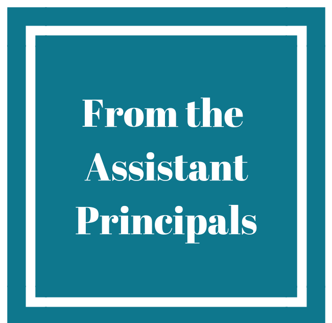 From the Assistant Principals