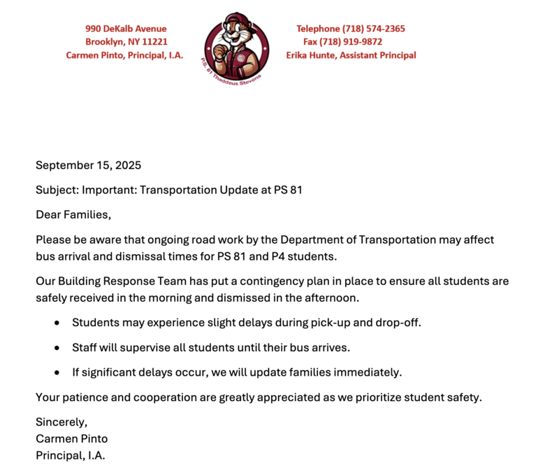 Roadwork to affect bus arrival and dismissal.