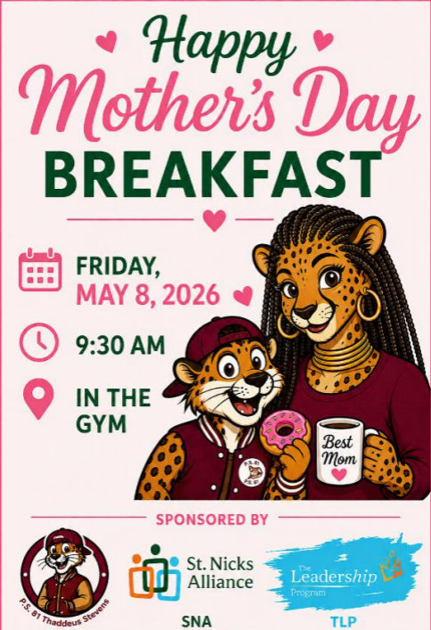 P.S. 81 - Mother's Day Breakfast. May 8th 9:30am, english