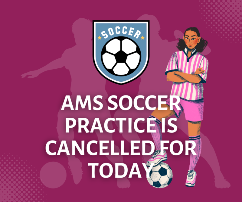 Soccer practice cancelled.
