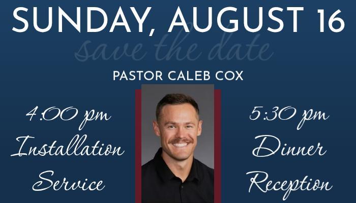 Pastor Caleb Cox Installation RSVP