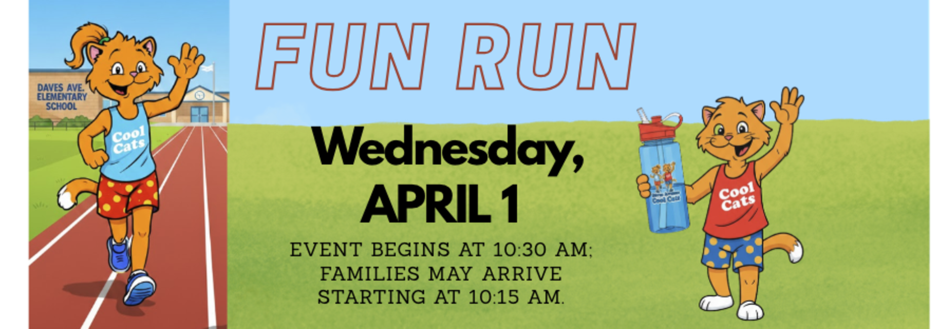 Fun Run will be on Wednesday, April 1.  The event begins at 10:30 AM, but families may arrive beginning at 10:15 AM