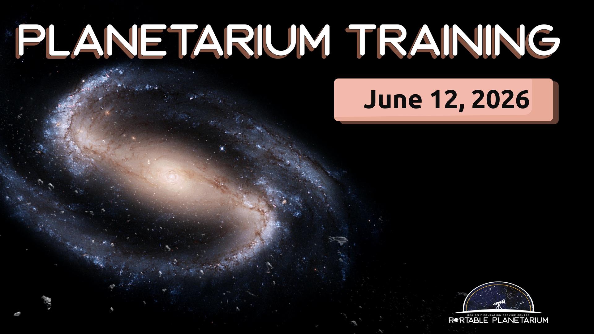 Graphic for Planetarium Training workshop on June 12, 2026.