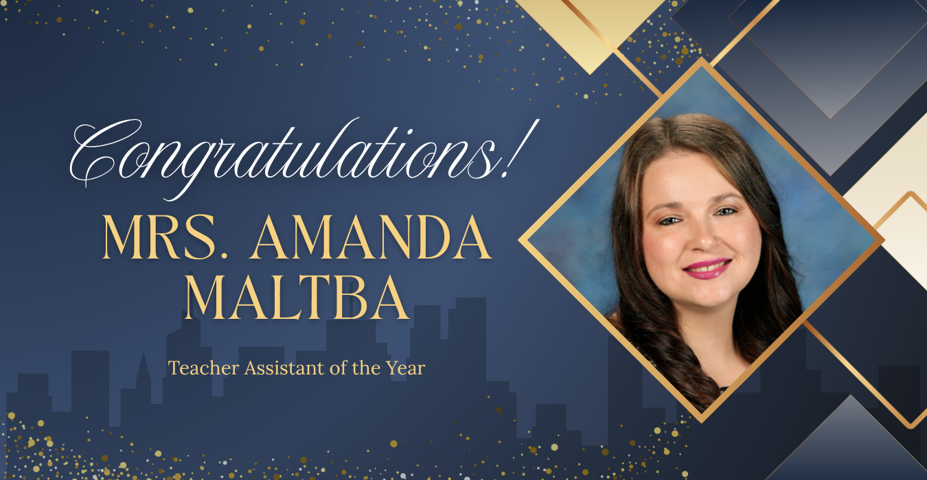 Text celebrating Mrs. Amanda Maltba as Teacher Assistant of the Year.