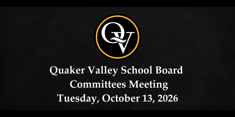 Photo announces the Quaker Valley School Board Meeting on Tuesday, October 13, 2026.