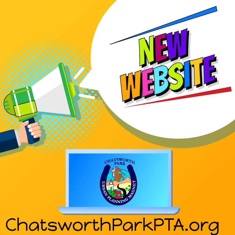 New PTA Webpage: www.chatsworthparkpta.org