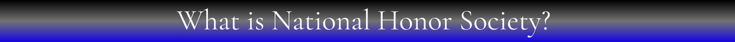 What is National Honor Society?
