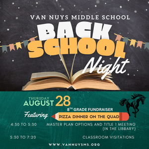 Van Nuys Middle School Back to School Night 2025 Flier