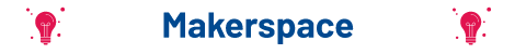 MAKERSPACE_HEADER