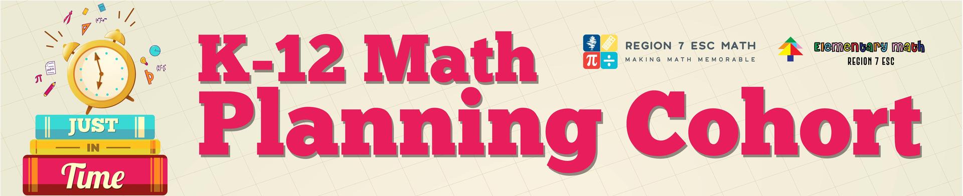 Just In Time Math K-12 Planning Cohort web banner