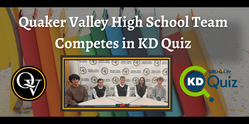 Image announces QVHS KD Quiz Team competition. Depicts six smiling students in front of a Quaker Valley background.