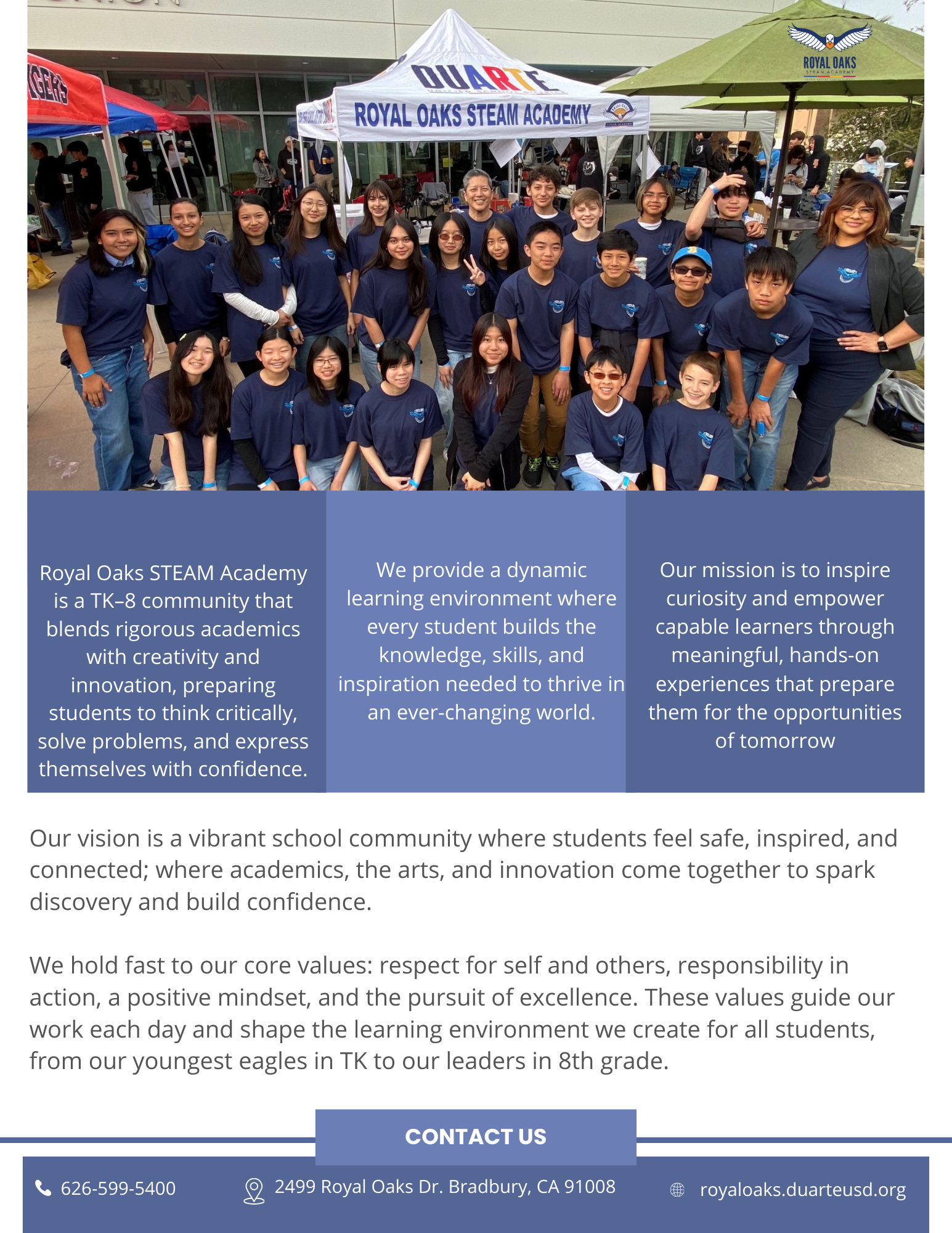 Royal Oaks STEAM Academy is a TK–8 community that blends rigorous academics with creativity and innovation, preparing students to think critically, solve problems, and express themselves with confidence.