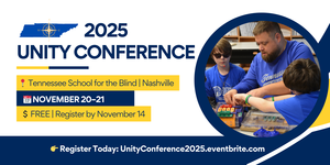 Unity Conference 2025 at Tennessee School for the Blind, Nov. 20–21. This free event is open to all.