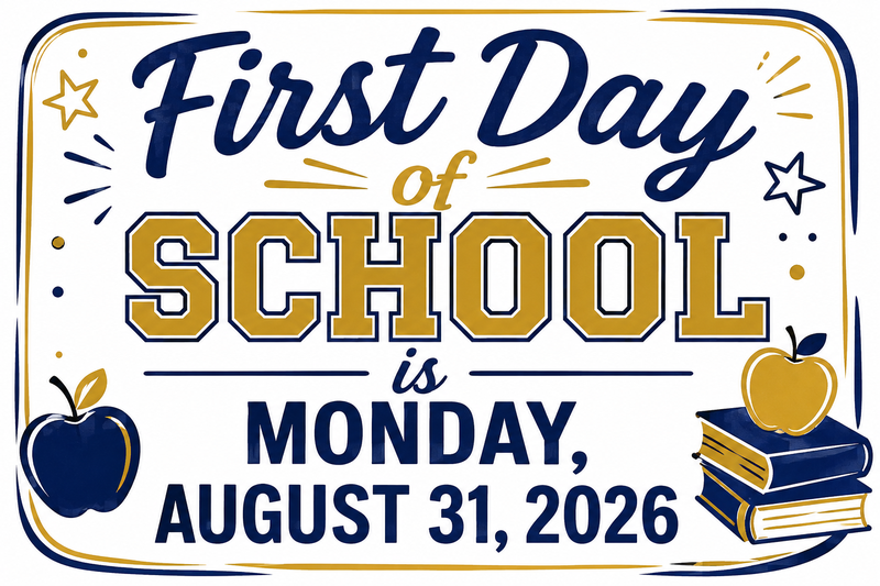 first day of school is monday, august 31, 2026