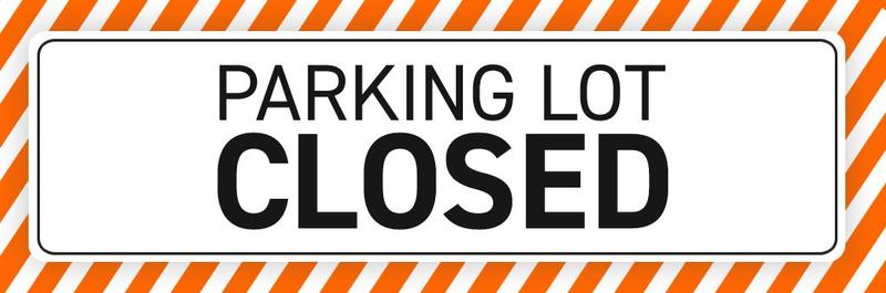 First Street Parking Lot (Back Lot) Closed Featured Photo
