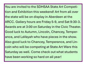 to the SDHSAA State Art Competition and Exhibition this weekend