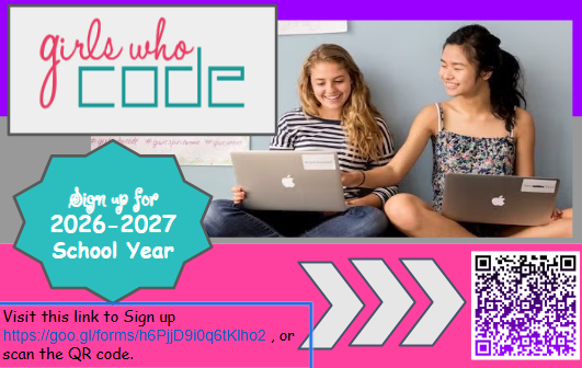 Girls who code sign ups for the 2026-27 school year including a QR code