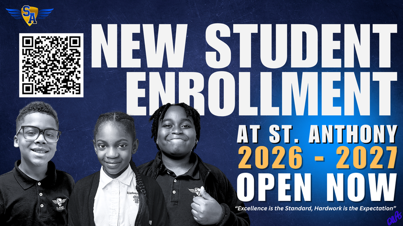 New Student Enrollment for 2026 - 2027 school year at St. Anthony is NOW OPEN!!!