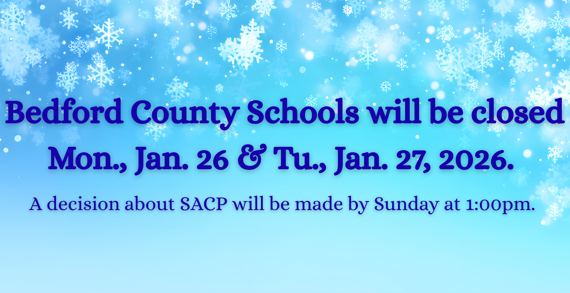 Schools closed on Jan 26 and Jan 27 for winter weather