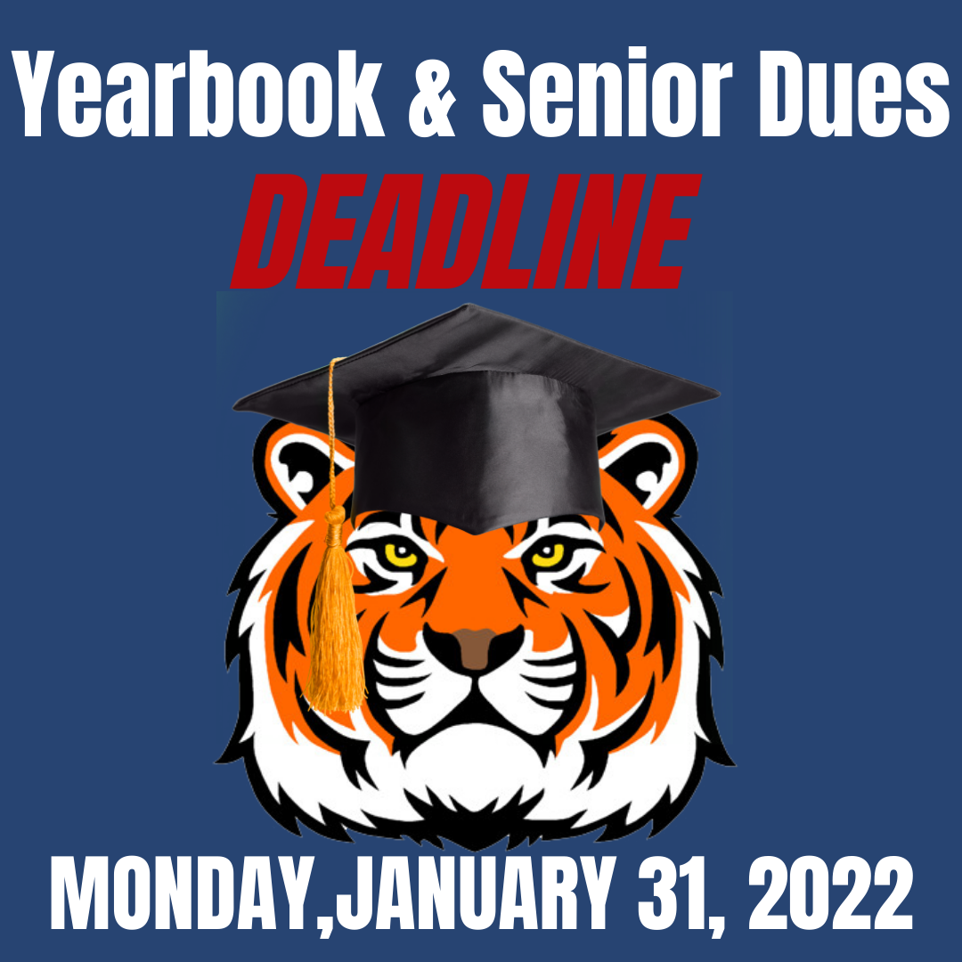 Yearbook and Senior Dues Deadline Monday, January 31, 2022